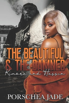 The Beautiful & The Damned: Kimora and Hassin by Jade, Porschea