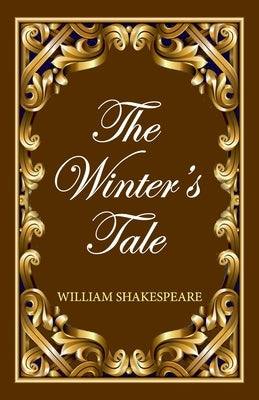 The Winter's Tale by Shakespeare, William
