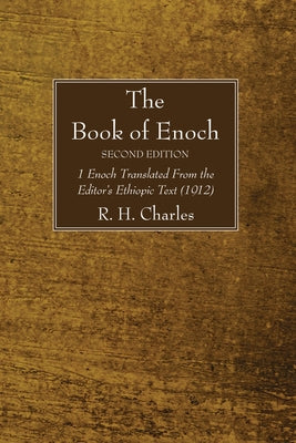 The Book of Enoch, Second Edition by Charles, R. H.