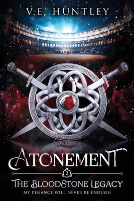 Atonement (The BloodStone Legacy Book 2) by Huntley, V. E.
