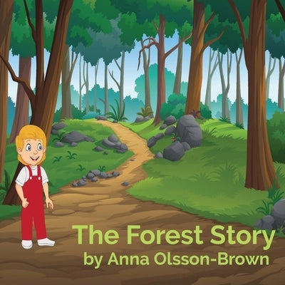 The Forest Story by Olsson-Brown, Anna