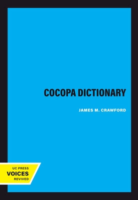 Cocopa Dictionary: Volume 114 by Crawford, James