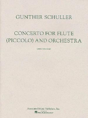Concerto for Flute (Piccolo) and Orchestra by Schuller, Gunther