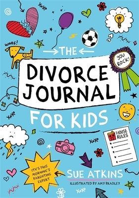 The Divorce Journal for Kids by Atkins, Sue