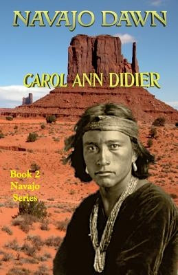 Navajo Dawn by Didier, Carol Ann