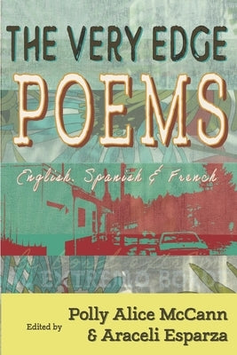 The Very Edge: Poems by Esparza, Araceli