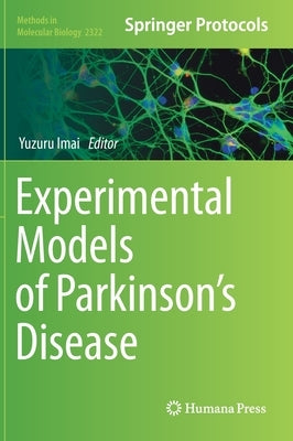 Experimental Models of Parkinson's Disease by Imai, Yuzuru