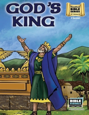 God's King: Old Testament Bible Volume 22: 2 Samuel by Piepgrass, Arlene S.