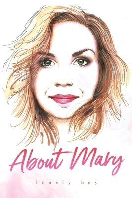 About Mary by Boy, Lonely