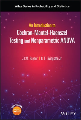 An Introduction to Cochran-Mantel-Haenszel Testing and Nonparametric Anova by Rayner, J. C. W.
