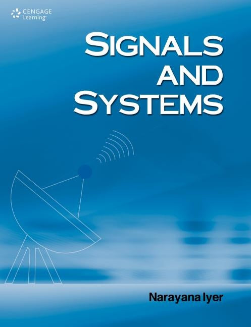 Signals & Systems by Narayana Iyer