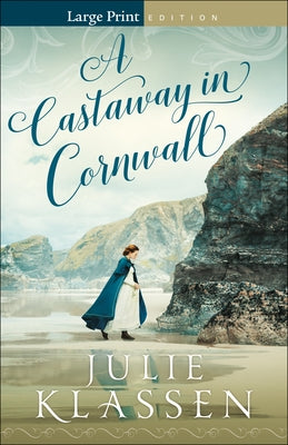 A Castaway in Cornwall by Klassen, Julie