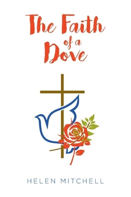The Faith of a Dove by Mitchell, Helen