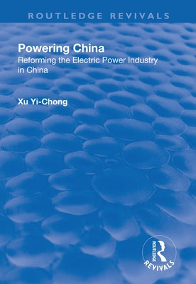 Powering China by Yi-Chong, Xu