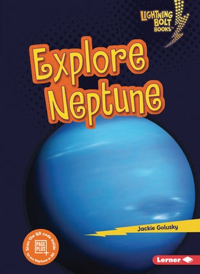 Explore Neptune by Golusky, Jackie