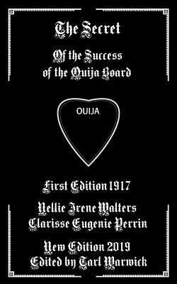 The Secret: Of the Success of the Ouija Board by Perrin, Clarisse Eugenie