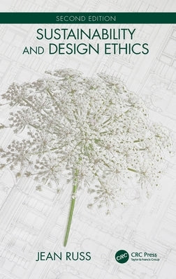 Sustainability and Design Ethics by Russ, Jean