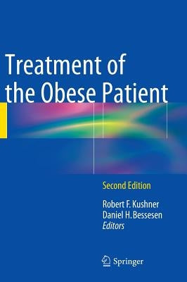 Treatment of the Obese Patient by Kushner, Robert F.