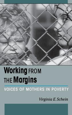 Working from the Margins by Schein, Virginia
