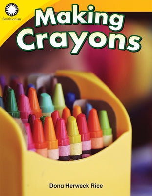 Making Crayons by Herweck Rice, Dona