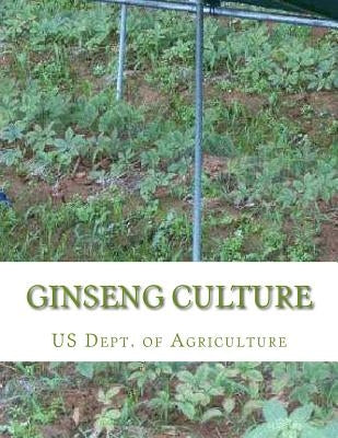 Ginseng Culture: Farmer's Bulletin 1184 by Chambers, Roger