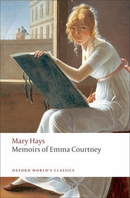 Memoirs of Emma Courtney by Hays, Mary