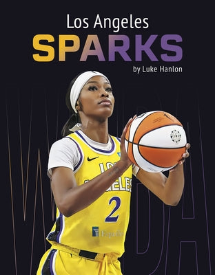 Los Angeles Sparks by Hanlon, Luke