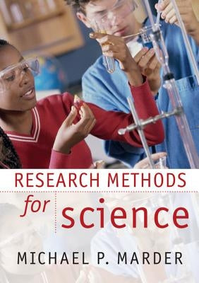 Research Methods for Science by Marder, Michael P.
