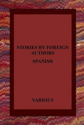 Stories by Foreign Authors: Spanish by Selgas, Jose