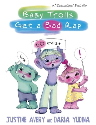 Baby Trolls Get a Bad Rap by Avery, Justine