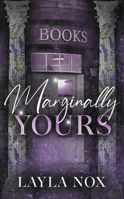 Marginally Yours by Nox, Layla