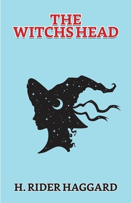 The Witch's Head by Haggard, H. Rider