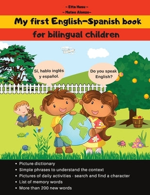 My first English-Spanish book: My English-Spanish book, for bilingual children; My bilingual book; Bilingual Spanish-English kids book by Etta, Husu