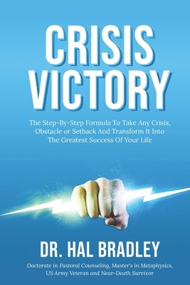 Crisis Victory by Bradley, Hal
