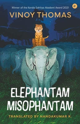Elephantam Misophantam by Thomas, Vinoy