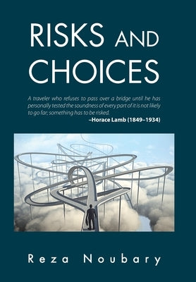 Risks and Choices by Noubary, Reza