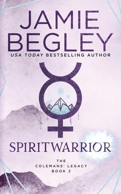 Spiritwarrior by Begley, Jamie
