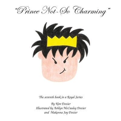 Prince Not-So Charming by Dozier, Kim L.