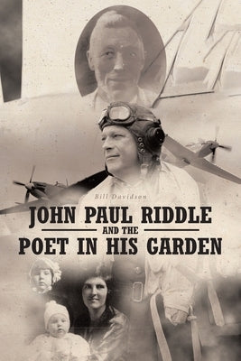 John Paul Riddle and the Poet in His Garden by Davidson, Bill