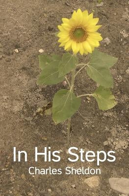 In His Steps by Sheldon, Charles