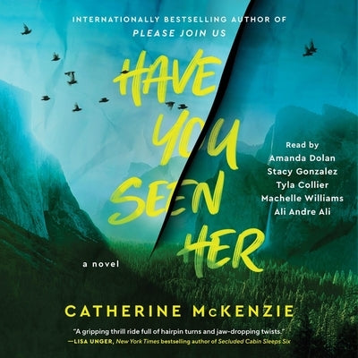 Have You Seen Her by McKenzie, Catherine