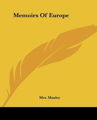 Memoirs Of Europe by Manley
