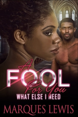 A Fool For You by Lewis, Marques