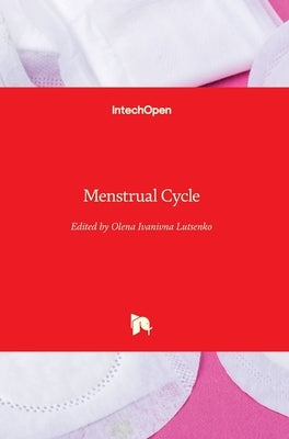 Menstrual Cycle by Lutsenko, Olena Ivanivna