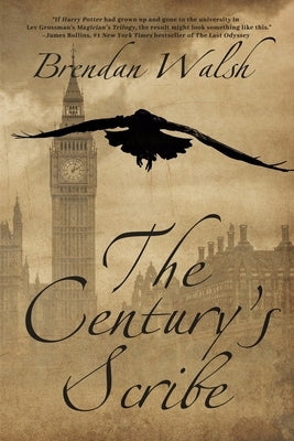 The Century's Scribe by Walsh, Brendan