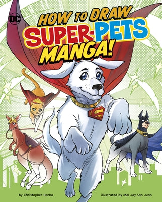 How to Draw DC Super-Pets Manga! by Juan, Mel Joy San