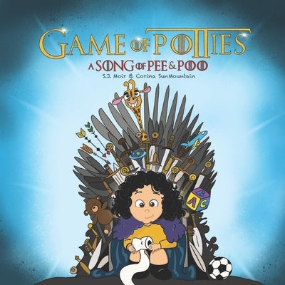 Game Of Potties: A Song Of Pee & Poo by Sunmountain, Corina