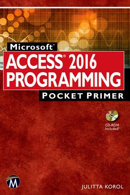 Microsoft Access 2016 Programming Pocket Primer by Korol, Julitta