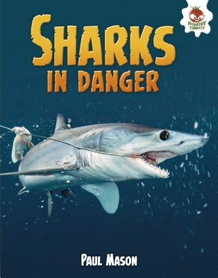Sharks in Danger by Mason, Paul