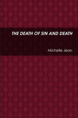 The Death of Sin and Death by Jean, Michelle